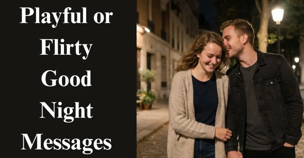 Playful or Flirty Good Night Messages