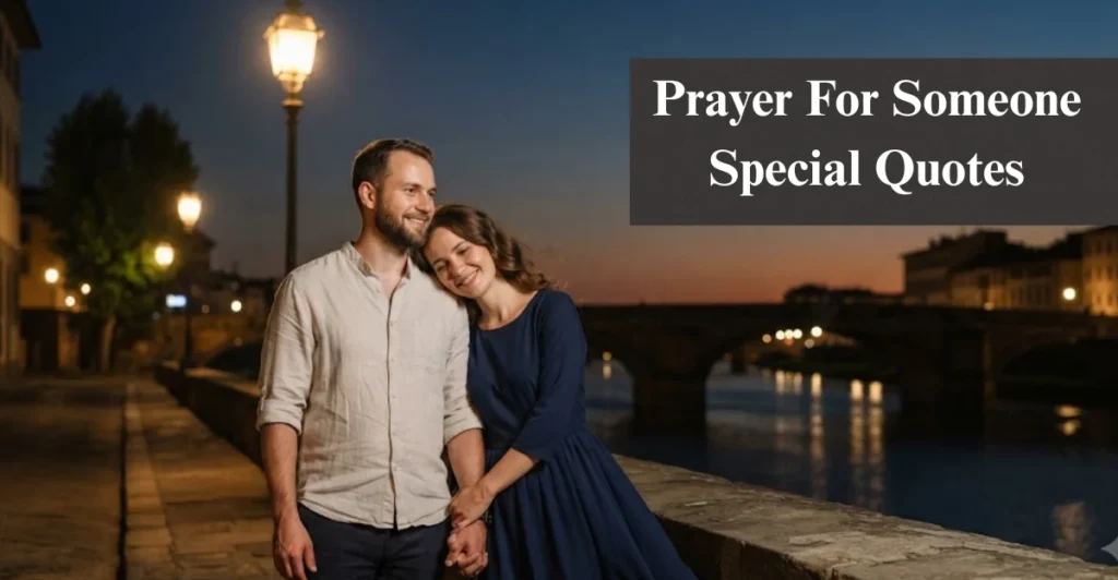 Prayer For Someone Special Quotes