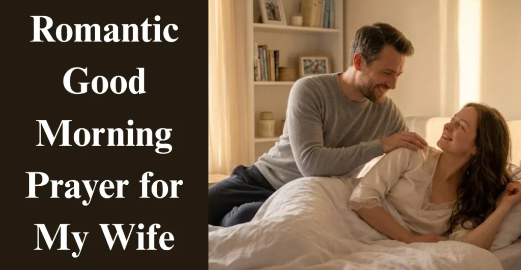 Romantic Good Morning Prayer for My Wife