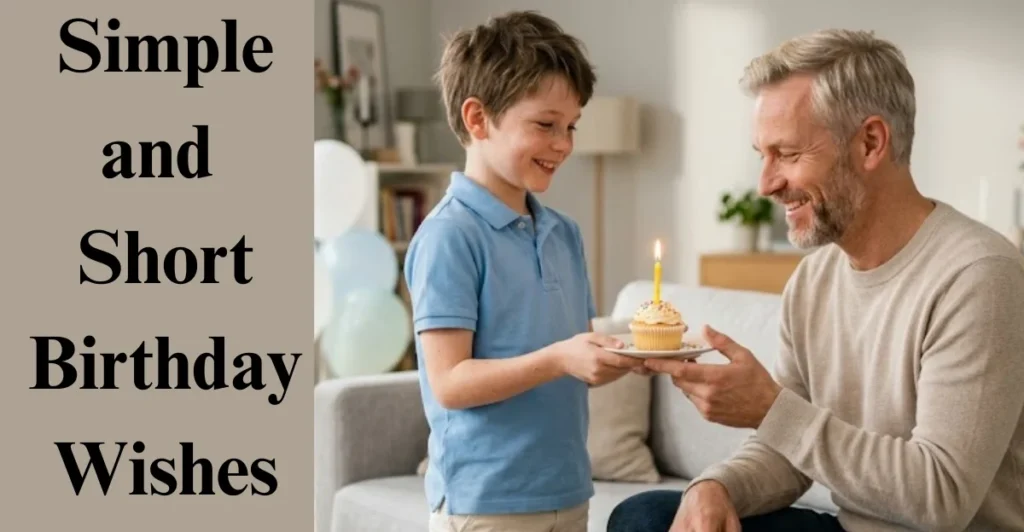 Simple and Short Birthday Wishes