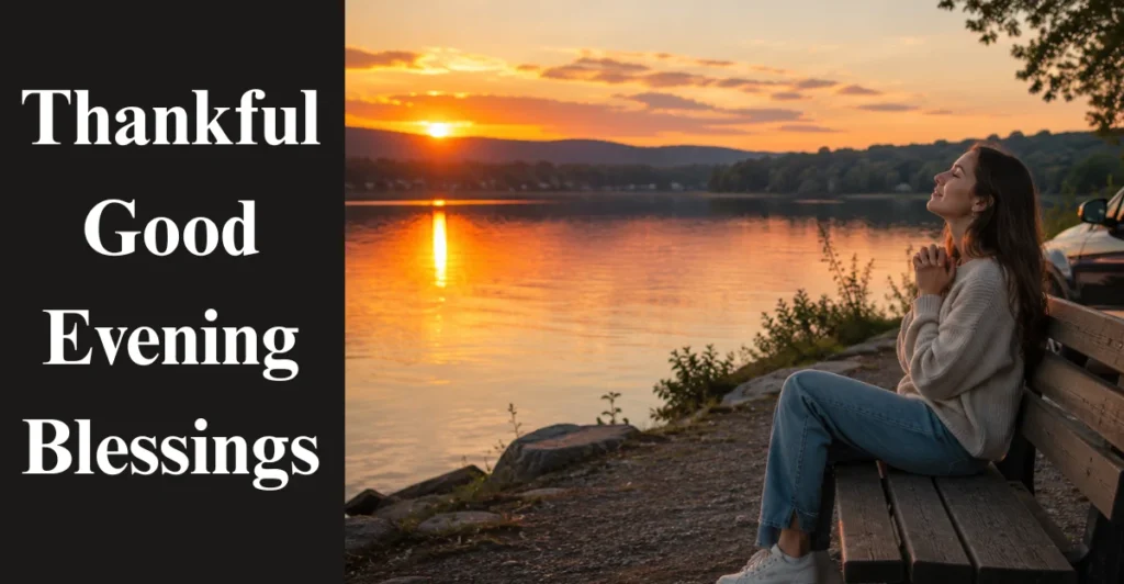 Thankful Good Evening Blessings