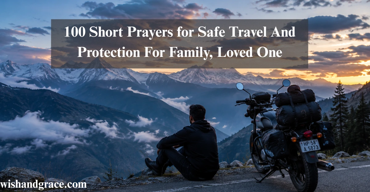 100 Short Prayers for Safe Travel And Protection For Family, Loved One
