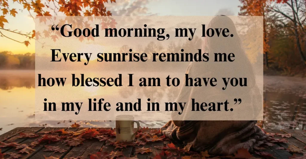 Deep and Heartfelt Good Morning Love Messages