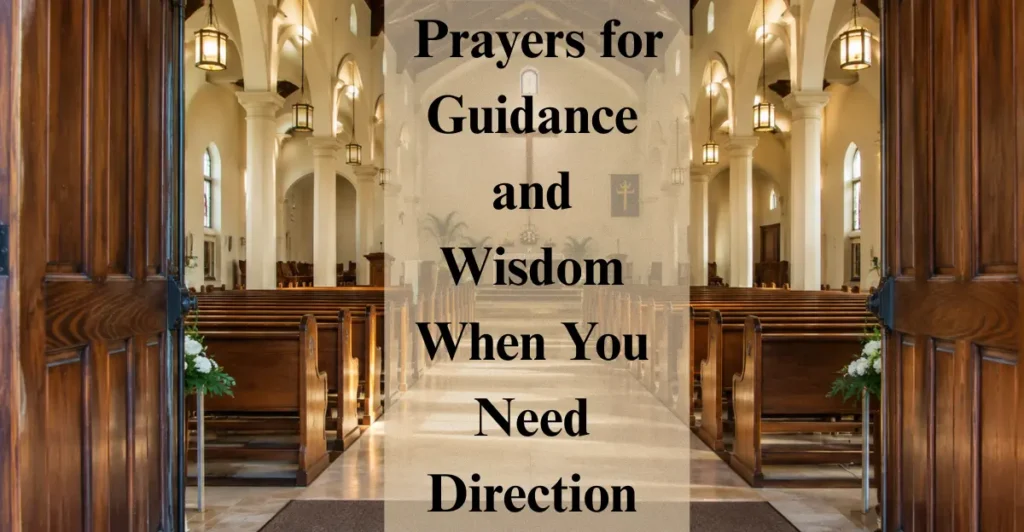  Prayers for Guidance and Wisdom When You Need Direction
