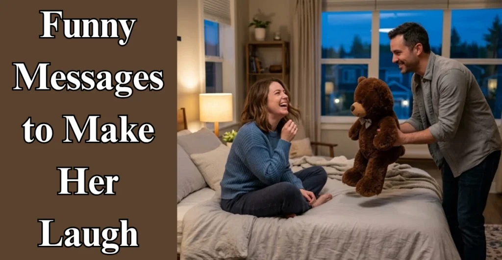 Have a Great/Good Evening: Funny Messages to Make Her Laugh