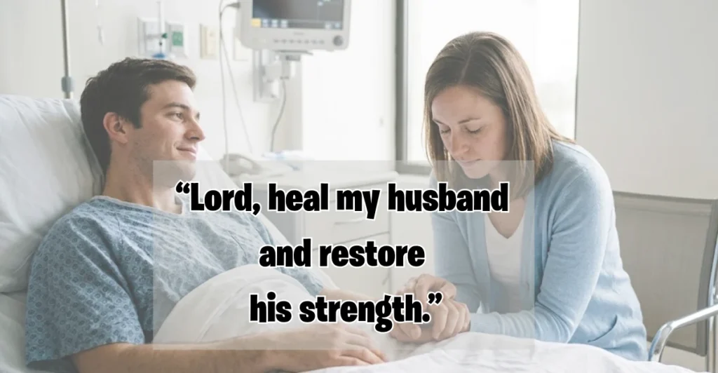 Powerful Healing Prayers for My Husband