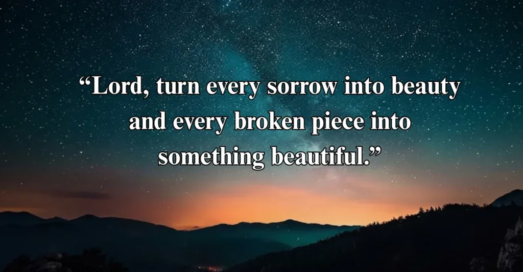 Pray for God to Turn Your Ashes Into Beauty