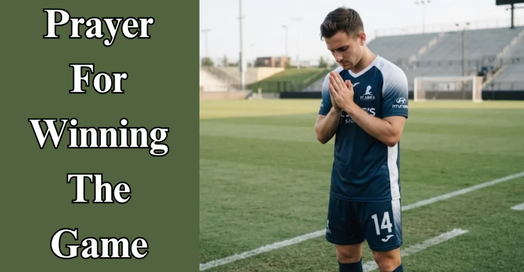 Prayer For Winning The Game